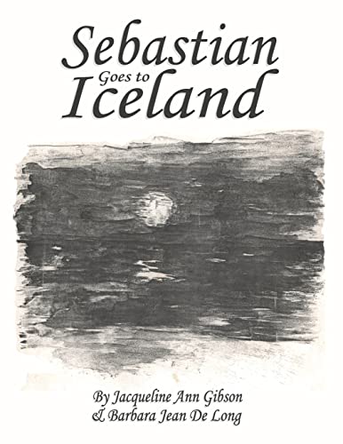 Stock image for Sebastian Goes to Iceland for sale by California Books