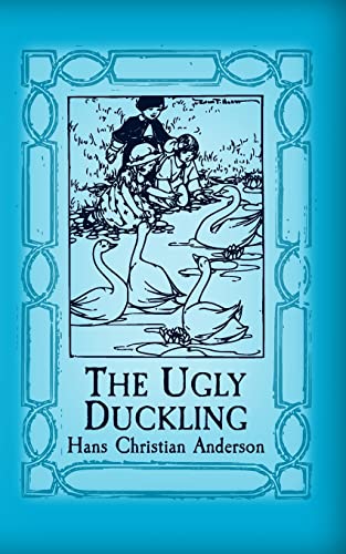 The Ugly Duckling: Original and Unabridged - Hans Christian Andersen