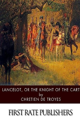 Beispielbild fr Lancelot, or The Knight of the Cart zum Verkauf von Wonder Book