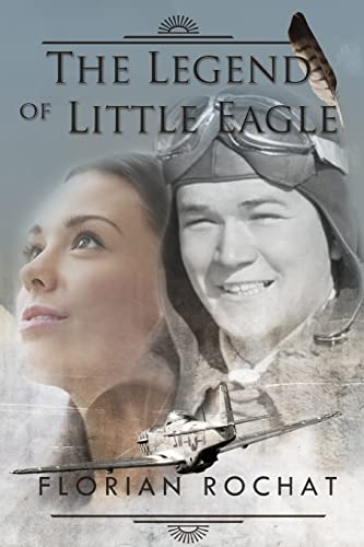 Beispielbild fr The Legend of Little Eagle zum Verkauf von ThriftBooks-Atlanta