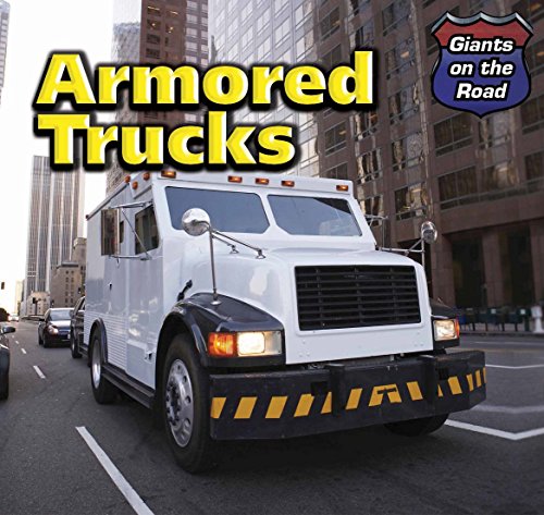 Imagen de archivo de Armored Trucks a la venta por ThriftBooks-Dallas