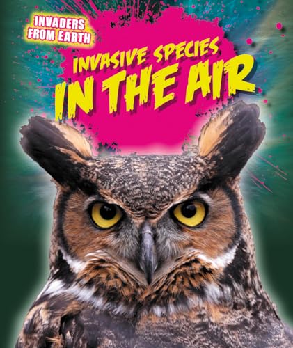 Stock image for Invasive Species in the Air for sale by Better World Books