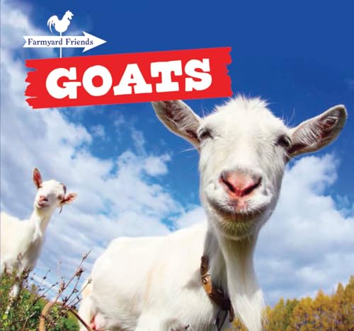 Stock image for Goats (Farmyard Friends) for sale by Irish Booksellers