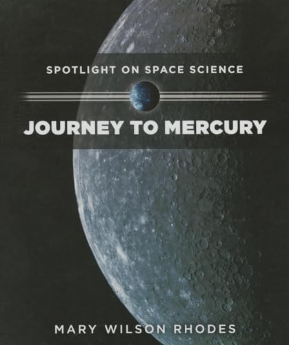 9781499404203: Journey to Mercury (Spotlight on Space Science)