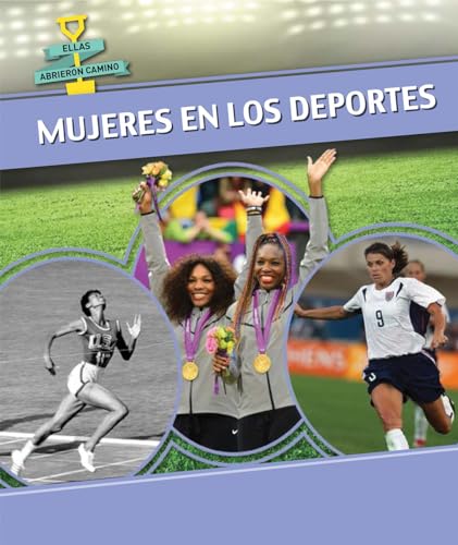 9781499405187: Mujeres en los deportes / Women in Sports (Ellas Abrieron Camino / Women Groundbreakers)