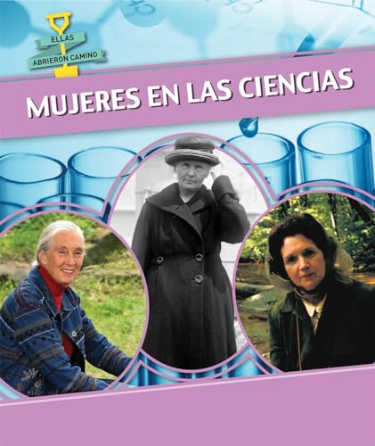 9781499405392: Mujeres en las ciencias / Women in Science (Ellas Abrieron Camino / Women Groundbreakers)