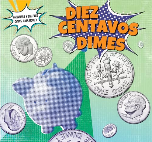 9781499406832: Diez centavos / Dimes (Monedas y billetes / Coins and Money)