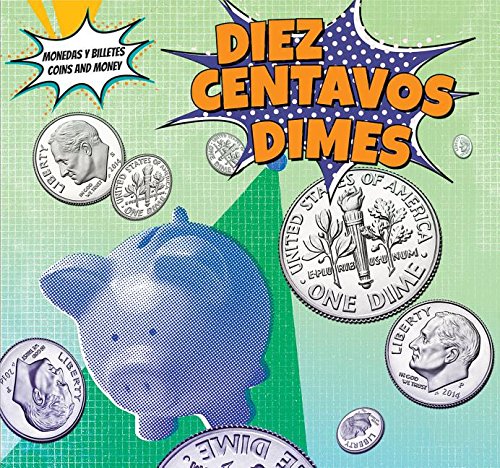 Stock image for Diez Centavos - Dimes for sale by Better World Books: West