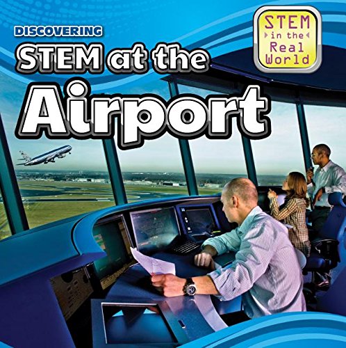 Beispielbild fr Discovering STEM at the Airport zum Verkauf von Better World Books