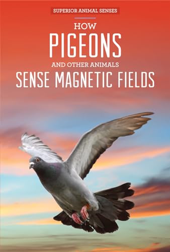 Beispielbild fr How Pigeons and Other Animals Sense Magnetic Fields zum Verkauf von Better World Books