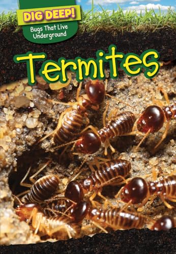 9781499420623: Termites (Dig Deep! Bugs That Live Underground)