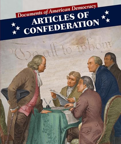 Stock image for Articles of Confederation (Documents of American Democracy) for sale by Half Price Books Inc.