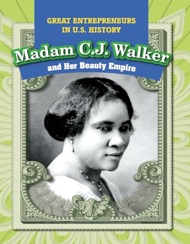 Stock image for Madam C. J. Walker and Her Beauty Empire (Great Entrepreneurs in U.S. History) for sale by More Than Words