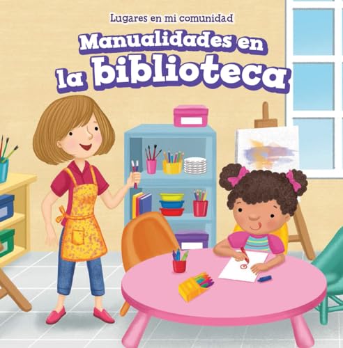 9781499427707: Manualidades en la biblioteca / Craft Time at the Library (Lugares En Mi Comunidad/ Places in My Community)