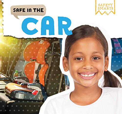9781499427882: SAFE IN THE CAR (Safety Smarts)