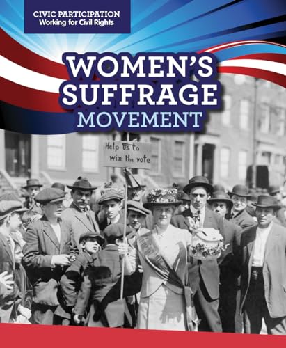 Stock image for Women's Suffrage Movement (Civic Participation: Working for Civil Rights) for sale by More Than Words