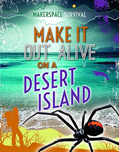 9781499434774: Make It Out Alive on a Desert Island (Makerspace Survival)