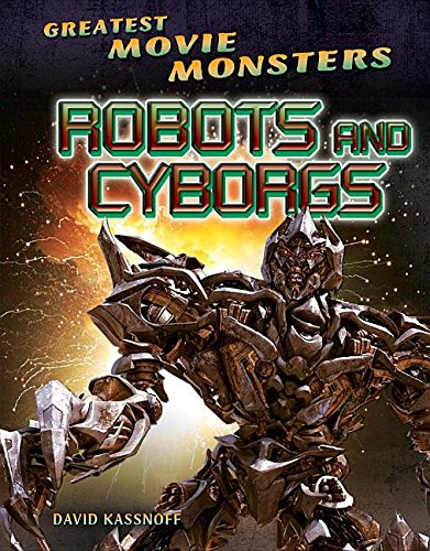 Beispielbild fr Robots and Cyborgs (Greatest Movie Monsters, 5) zum Verkauf von SecondSale