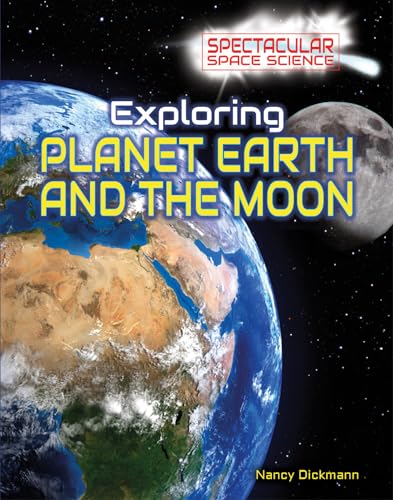 Beispielbild fr Exploring Planet Earth and the Moon zum Verkauf von Better World Books