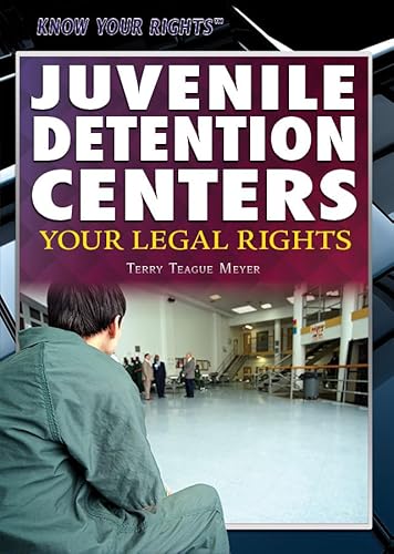 Beispielbild fr Juvenile Detention Centers : Your Legal Rights zum Verkauf von Better World Books