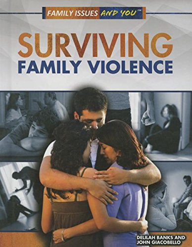 9781499437072: Surviving Family Violence (Family Issues and You)