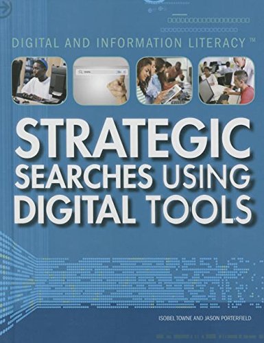 Stock image for Strategic Searches Using Digital Tools (Digital and Information Literacy) for sale by More Than Words