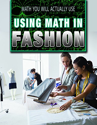Stock image for Using Math in Fashion (Math You Will Actually Use) for sale by HPB-Emerald