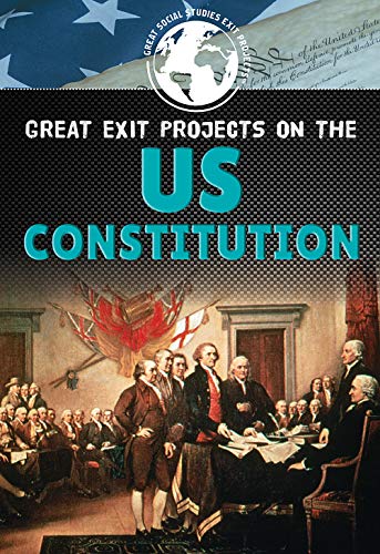 Beispielbild fr Great Exit Projects on the U.S. Constitution (Great Social Studies Exit Projects) zum Verkauf von Buchpark