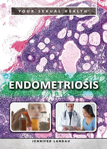 Beispielbild fr Endometriosis (Your Sexual Health, 2) zum Verkauf von BooksRun