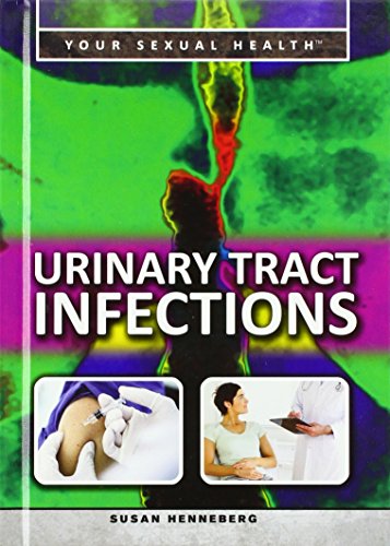 9781499460827: Urinary Tract Infections (Your Sexual Health)