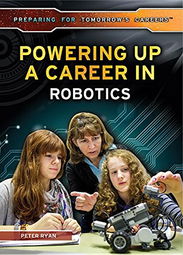 Imagen de archivo de Powering Up a Career in Robotics (Preparing for Tomorrow's Careers) a la venta por More Than Words