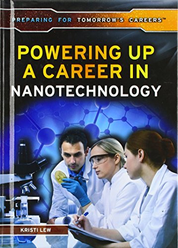 Beispielbild fr Powering up a Career in Nanotechnology zum Verkauf von Better World Books