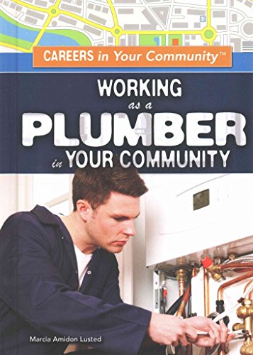 Stock image for Working As a Plumber in Your Community for sale by Better World Books