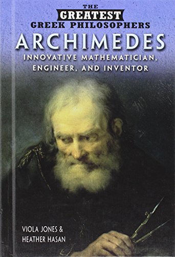 Beispielbild fr Archimedes : Innovative Mathematician, Engineer, and Inventor zum Verkauf von Better World Books