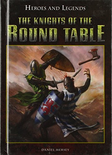 Beispielbild fr The Knights of the Round Table zum Verkauf von Better World Books