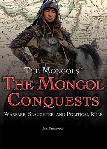 Stock image for The Mongol Conquests: Warfare, Slaughter, and Political Rule (The Mongols) for sale by HPB-Red