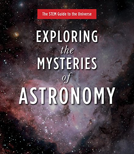 Imagen de archivo de Exploring the Mysteries of Astronomy (Stem Guide to the Universe) a la venta por Pearlydewdrops