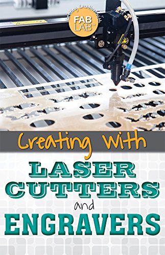 Beispielbild fr Creating with Laser Cutters and Engravers zum Verkauf von ThriftBooks-Dallas