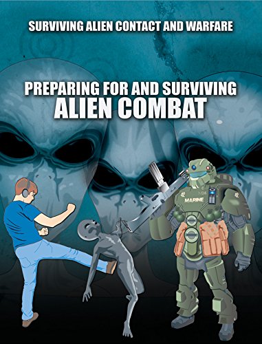 Imagen de archivo de Preparing for and Surviving Alien Combat (Surviving Alien Contact and Warfare) a la venta por Reuseabook