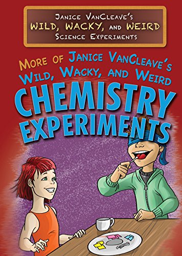 9781499465471: More of Janice Vancleave's Wild, Wacky, and Weird Chemistry Experiments