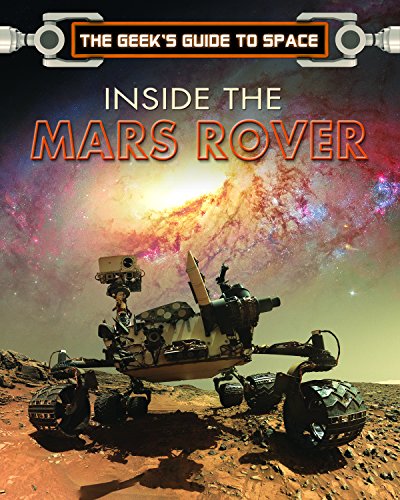 Stock image for Inside the Mars Rover (Geek's Guide to Space) for sale by Discover Books