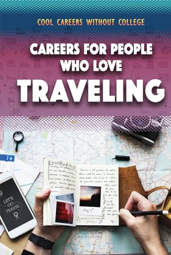9781499468854: Careers for People Who Love Traveling (Cool Careers Without College)