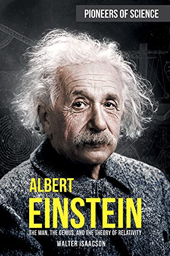 Stock image for Albert Einstein: The Man, the Genius, and the Theory of Relativity (Pioneers of Science) for sale by Jenson Books Inc