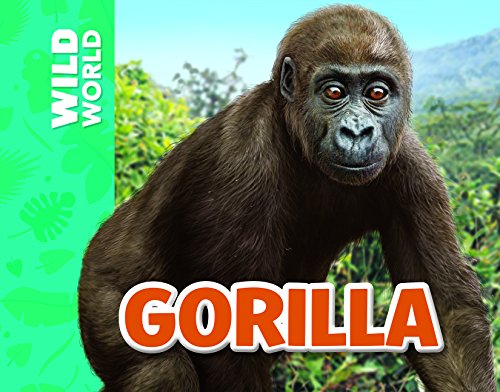 Stock image for Gorilla (Wild World) for sale by SecondSale