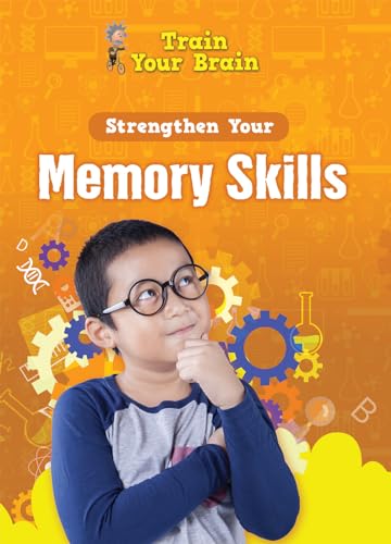 Stock image for Strengthen Your Memory Skills (Train Your Brain) for sale by Russell Books