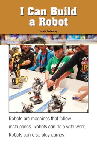 Stock image for I Can Build a Robot (Rosen Real Readers: Stem and Steam, 17) for sale by SecondSale