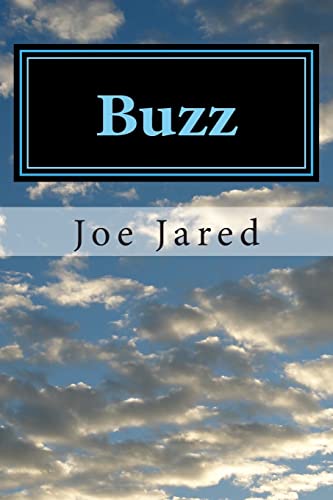 Stock image for Buzz: The Memoirs of Joe E. Jared for sale by THE SAINT BOOKSTORE