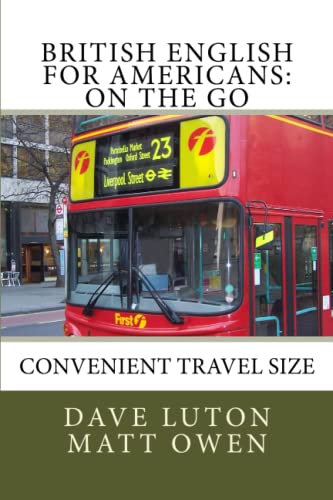 9781499503944: British English for Americans: On the Go: Convenient Travel Size