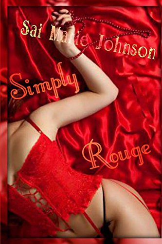 9781499506419: Simply Rouge: Volume 2 (The Scarlet Erotique Series)