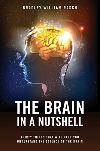 Beispielbild fr The Brain in a Nutshell: Thirty Things That Will Help You Understand The Science Of The Brain zum Verkauf von THE SAINT BOOKSTORE